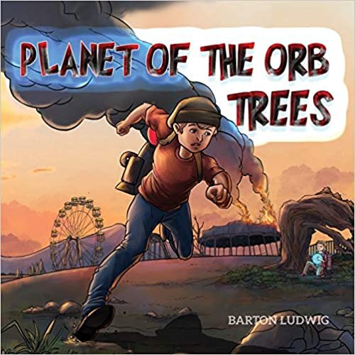 Planet of the Orb Trees: A story about Giving, Self-Confidence, Green Living and Environmental Values