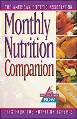 Monthly Nutrition Companion: 31 Days to a Healthier Lifestyle (Nutrition Now)