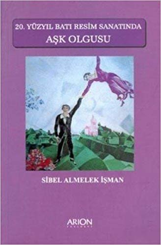 20.YÜZYIL BATI RESİM SANATINDA AŞK OLGUSU