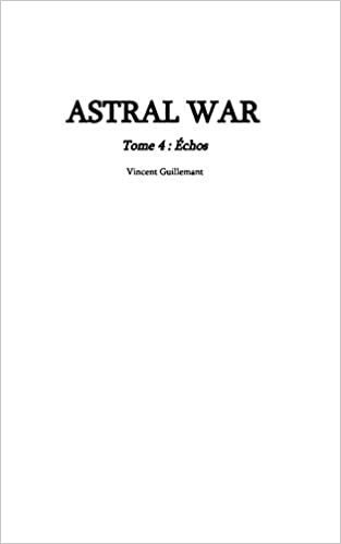 ASTRAL WAR tome 4 indir