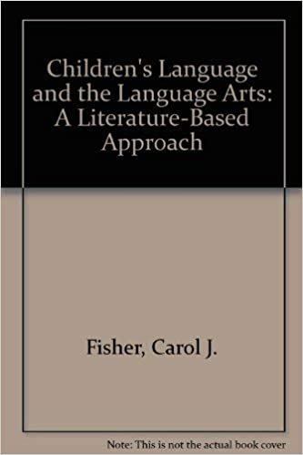 Children's Language and the Language Arts: A Literature-Based Approach
