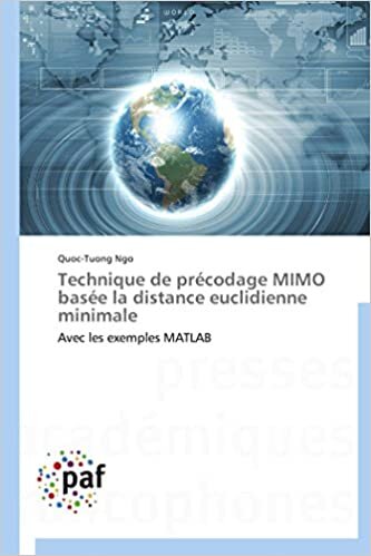 Technique de précodage MIMO basée la distance euclidienne minimale: Avec les exemples MATLAB (Omn.Pres.Franc.)