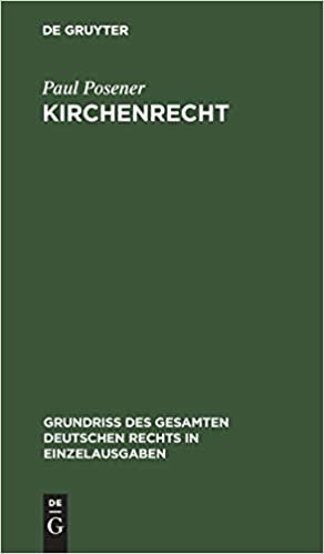 Kirchenrecht (Grundriss Des Gesamten Deutschen Rechts in Einzelausgaben)