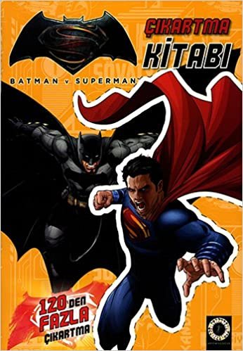Batman v Superman - Çıkartma Kitabı: 120'den Fazla Çıkartma: 120'den Fazla Çıkartma