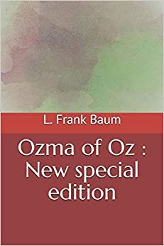 Ozma of Oz: New special edition