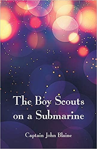 The Boy Scouts on a Submarine