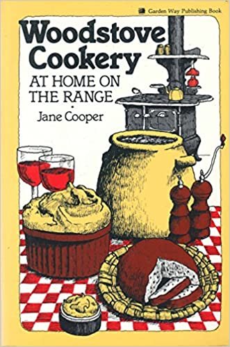 Woodstove Cookery: At Home on the Range indir