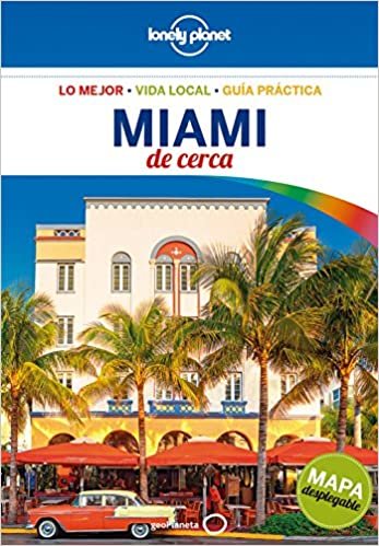 Lonely Planet Miami De Cerca (Lonely Planet Spanish Guides) indir