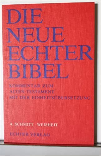Die Neue Echter-Bibel. Kommentar / Kommentar zum Alten Testament mit Einheitsübersetzung / Weisheit: LFG 23