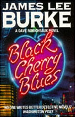 Black Cherry Blues (Dave Robicheaux Mysteries)