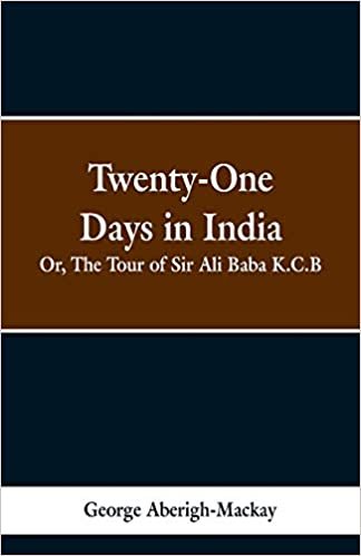 Twenty-One Days in India: Or, The Tour of Sir Ali Baba