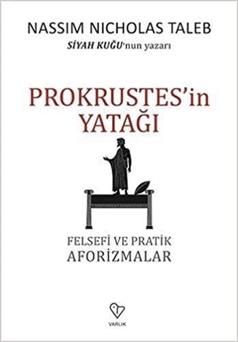 Prokrustes'in Yatağı: Felsefi ve Pratik Aforizmalar