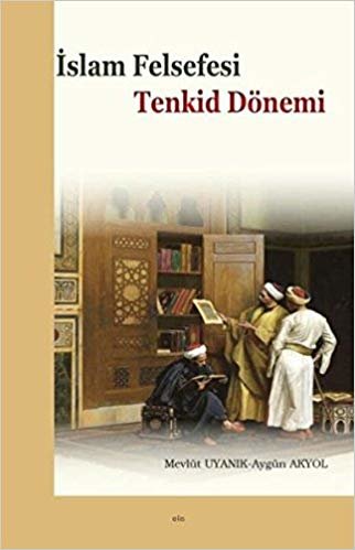 İslam Felsefesi Tenkid Dönemi indir