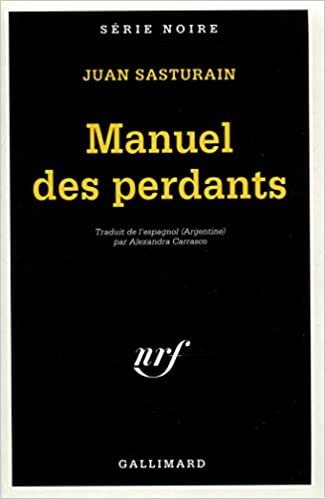Manuel Des Perdants (Serie Noire 1) indir
