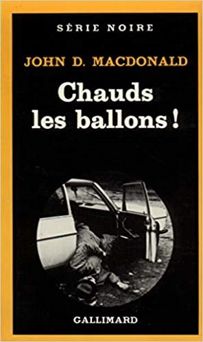 Chauds Les Ballons (Serie Noire 1) indir