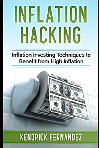 Inflation Hacking: Inflating Investing Techniques to Benefit from High Inflation indir