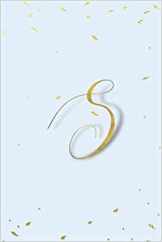 S: Monogram Initial S Notebook for Women, Girls and School, Gold & Watercolor Snowberries, 6*9" 110 Lined pages.