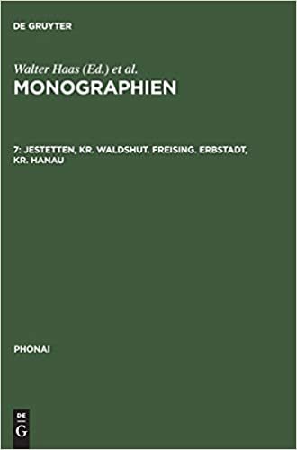 Monographien: Jestetten, Kr. Waldshut. Freising. Erbstadt, Kr. Hanau (Phonai, Band 7)