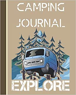 Camping Journal: A campsite logbook for families who enjoy camping together. A camping journal and log book. Camping Notebook Record keepsake Memory on your travels and adventures . indir