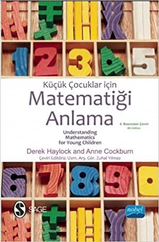 Küçük Çocuklar İçin Matematiği Anlama: Understanding Mathematics for Young Children