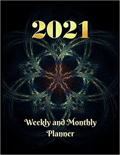 2021 Weekly and Monthly Planner: January to December Weekly and Monthly Organizer Calendar Schedule + Agenda, List of Contacts and Birthday Reminder, ... Inches, Gift Idea for Men Women All Ages