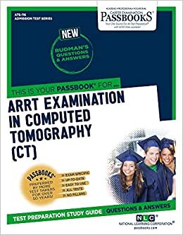 ARRT Examination In Computed Tomography (CT) (Admission Test)