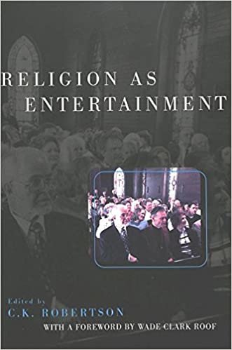 Religion as Entertainment: With a Foreword by Wade Clark Roof
