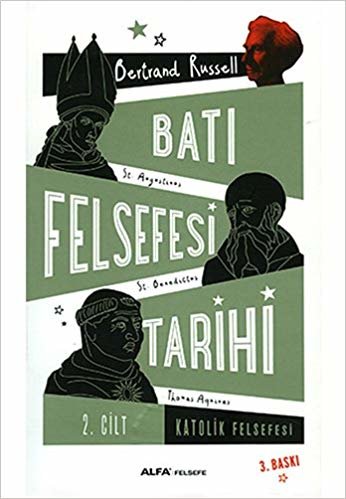 Batı Felsefesi Tarihi Cilt 2: Katolik Felsefesi