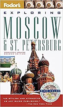 Exploring Moscow & St. Petersburg, 2nd Edition (Fodor's Exploring)
