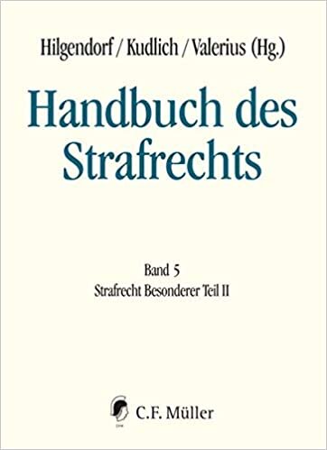 Handbuch des Strafrechts: Band 5: Strafrecht Besonderer Teil II indir