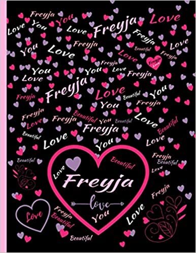 FREYJA LOVE GIFT: Beautiful Freyja Gift, Present for Freyja Personalized Name, Freyja Birthday Present, Freyja Appreciation, Freyja Valentine - Blank Lined Freyja Notebook (Freyja Journal) indir