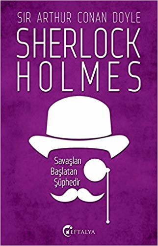 Sherlock Holmes Savaşları Başlatan Şüphedir