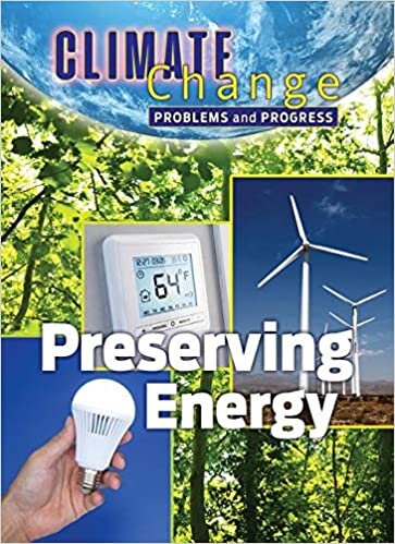 Preserving Energy: Problems and Progress (Climate Change)