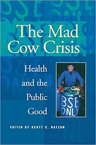 Mad Cow Crisis: Health and the Public Good