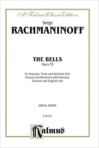 The Bells, Op. 35 for Orchestra: Mixed Chorus with Solo (German, Russian, English Language Edition), Vocal Score (Kalmus Edition)