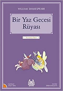 Bir Yaz Gecesi Rüyası: Turuncu Seri