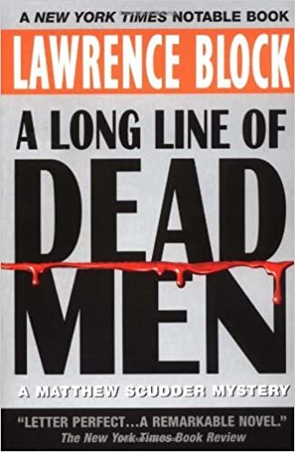 A Long Line of Dead Men:: A Matthew Scudder Mystery (Matthew Scudder Mysteries)