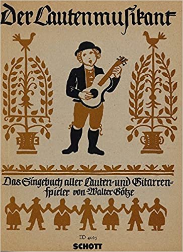 Der Lautenmusikant: Das Singbuch aller Lauten- und Gitarrenspieler mit 250 Volks- und Wanderliedern, mit vollständigen Texten und ausgeschriebener ... 3. hohe oder mittlere Singstimme und Gitarre.