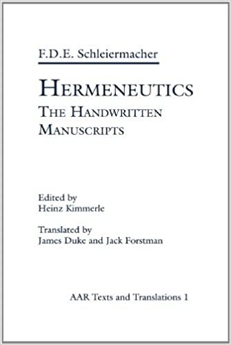 Hermeneutics: The Handwritten Manuscripts (American Academy of Religion Texts and Translations Series) (AAR Religions in Translation)