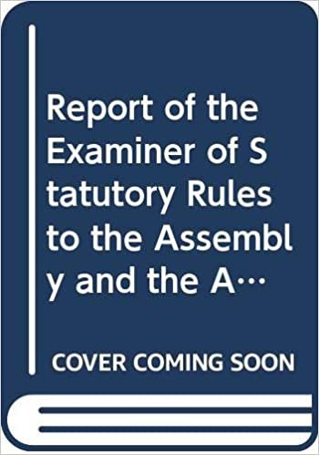 Report of the Examiner of Statutory Rules to the Assembly and the Appropriate Committees: Third Report Session 2012/2013 (Northern Ireland Assembly Reports)