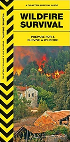 Wildfire Survival: Prepare For & Survive a Wildfire (Urban Survival Series) indir