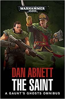 The Saint: A Gaunt's Ghosts Omnibus indir