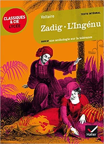 Zadig/L'ingenu: suivi de L'Ingénu (Classiques & Cie Lycée)