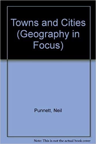 Towns and Cities (Geography in Focus S.)