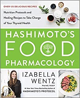 indir   Hashimoto's Food Pharmacology: Nutrition Protocols and Healing Recipes to Take Charge of Your Thyroid Health tamamen