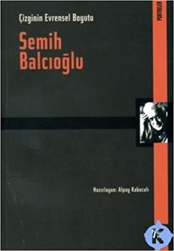 PORTRELER ÇİZGİNİN EVRENSEL BOY.SEMİH BALCIOĞLU