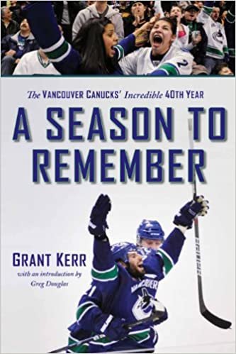 A Season to Remember: The Vancouver Canucks' Incredible 40th Year indir