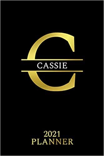 Cassie: 2021 Planner - Personalized Name Organizer - Initial Monogram Letter - Plan, Set Goals & Get Stuff Done - Golden Calendar & Schedule Agenda (6x9, 175 Pages) - Design With The Name indir