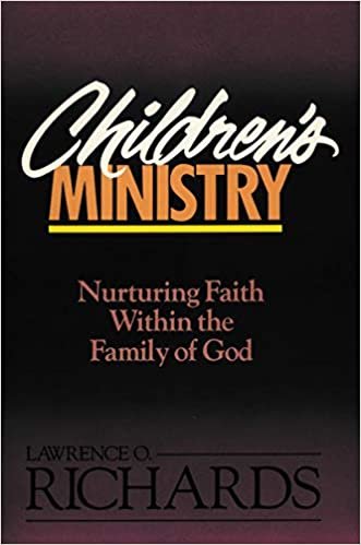 Children's Ministry: Nurturing Faith Within the Family of God