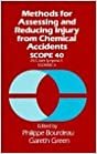 Methods for Assessing and Reducing Injury from Chemical Accidents (SCOPE, Band 40)
